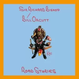 Image of Road Stories by Sir Richard Bishop/Bill Orcutt Vinyl Album