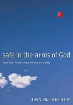 Image of Safe in the Arms of God by John Macarthur Book