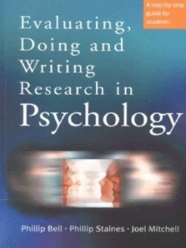 Image of Evaluating Doing and Writing Research in Psychology by Philip Bell Paperback