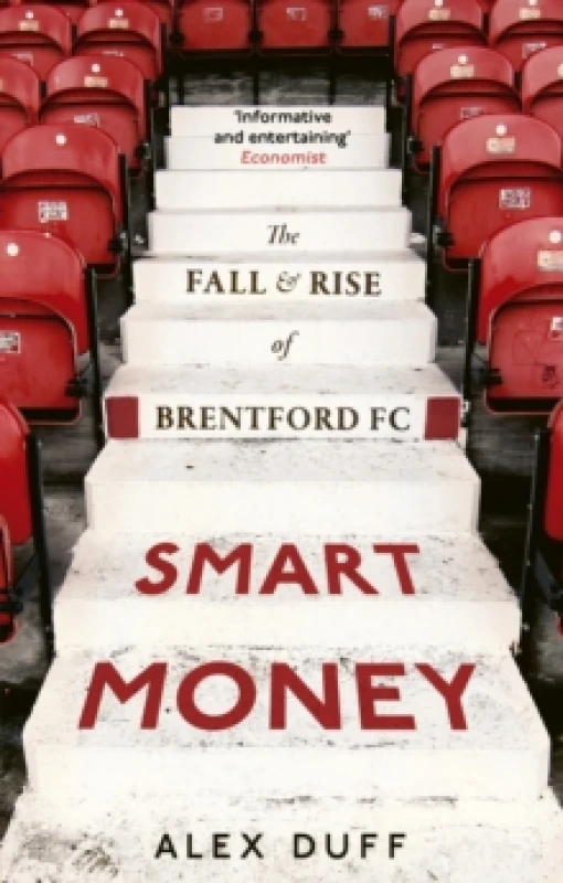Image of Smart Money : The Fall and Rise of Brentford FC Paperback / softback