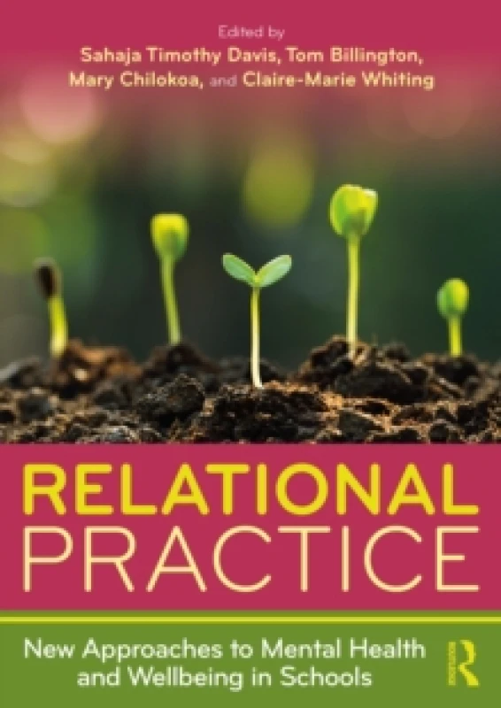Image of Relational Practice: New Approaches to Mental Health and Wellbeing in Schools Paperback / softback
