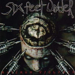 Image of Maximum Violence by Six Feet Under Vinyl Album