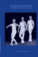 Image of classical ballet terms an illustrated dictionary