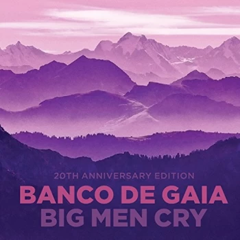 Image of Banco De Gaia - Big Men Cry CD
