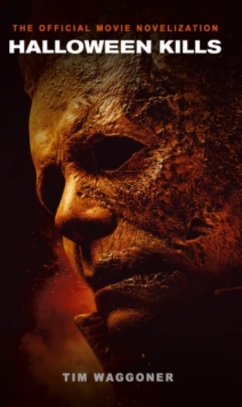 Image of Halloween Kills: The Official Movie Novelization Paperback / softback