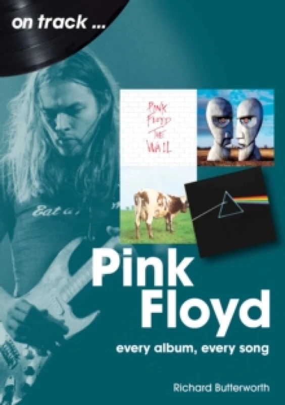 Image of Pink Floyd On Track : Every Album, Every Song Paperback / softback