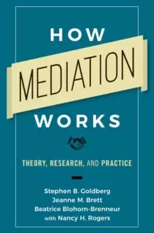 Image of How Mediation Works : Theory, Research, and Practice