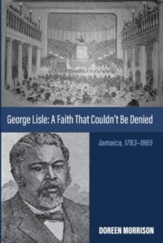 Image of George Lisle: A Faith That Couldn't Be Denied : Jamaica, 1783-1865 Paperback / softback