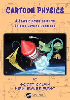 Image of Cartoon PhysicsA Graphic Novel Guide to Solving Physics Problems