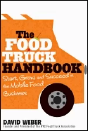 Image of food truck handbook start grow and succeed in the mobile food business