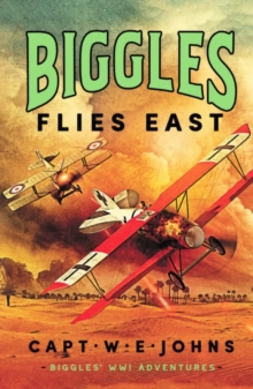 Image of Biggles Flies East Hardback