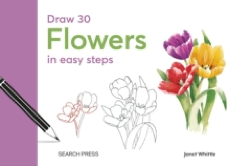 Image of Draw 30: Flowers : In Easy Steps Hardback