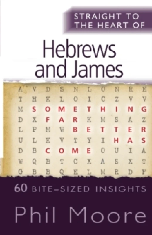 Image of Straight to the Heart of Hebrews and James. Paperback. By Phil Moore Books