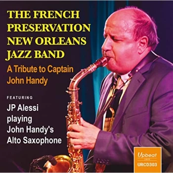 Image of The French Preservation New Orleans Jazz Band - A Tribute to Captain John Handy CD