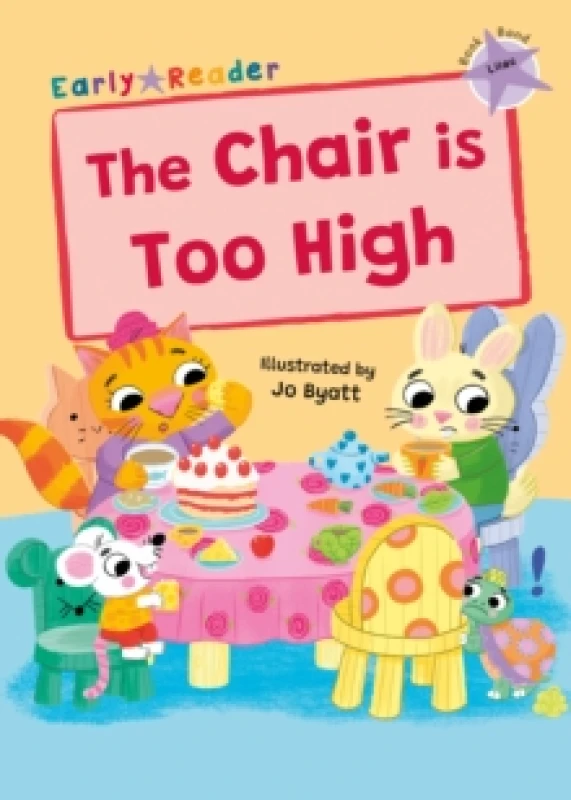 Image of The Chair is Too High : (Lilac Early Reader) Paperback / softback