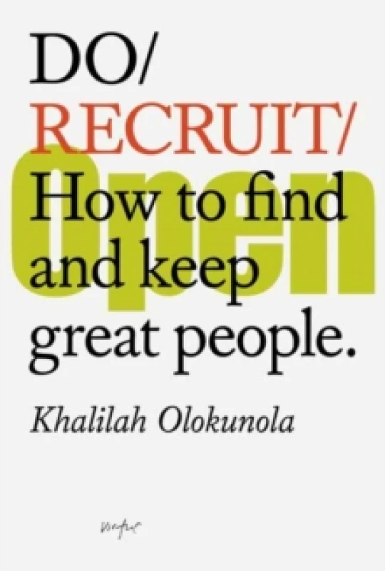 Image of Do Recruit : How to find and keep great people. Paperback / softback