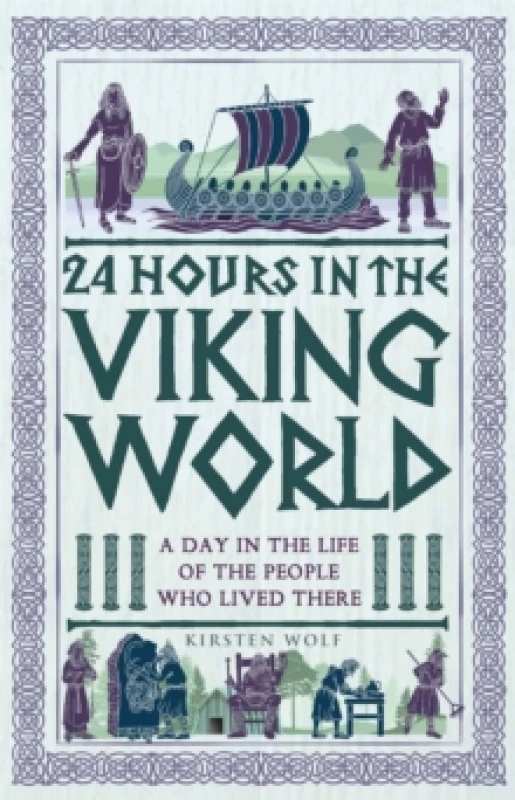 Image of 24 Hours in the Viking World : A Day in the Life of the People Who Lived There Hardback