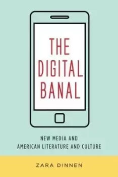 Image of The Digital Banal by Zara Dinnen