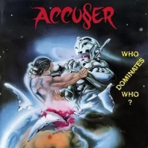 Image of Who Dominates Who? by Accuser Vinyl Album