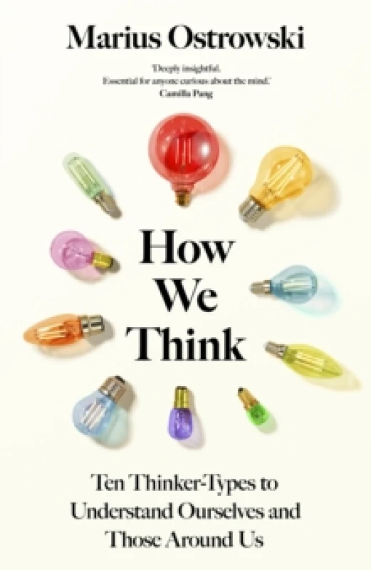Image of How We Think : Ten Thinker-Types to Understand Ourselves and Those Around Us Hardback