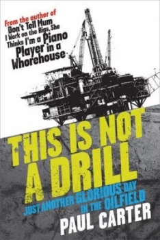 Image of This Is Not a Drill by Paul Carter Book