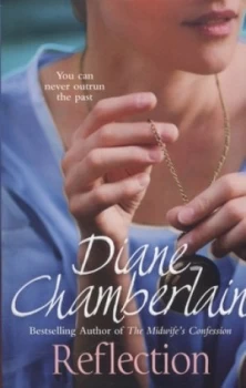 Image of Reflection by Diane Chamberlain Paperback