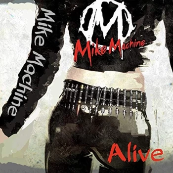 Image of Mike Machine - Alive CD