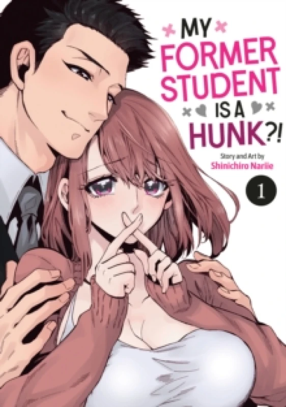 Image of My Former Student Is a Hunk?! Vol. 1 Paperback / softback