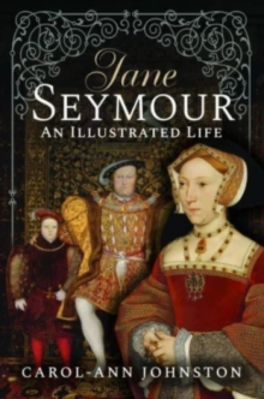 Image of Jane Seymour : An Illustrated Life Hardback