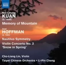 Image of Nai-Chung Kuan: Memory of Mountain/Joel Hoffman: Nautilus...