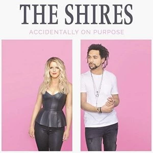 Image of Shires - Accidentally On Purpose Vinyl