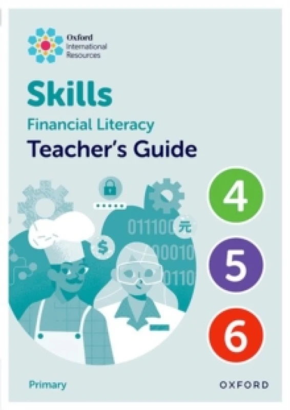 Image of Oxford International Skills: Financial Literacy: Teacher's Guide 4-6 Spiral bound