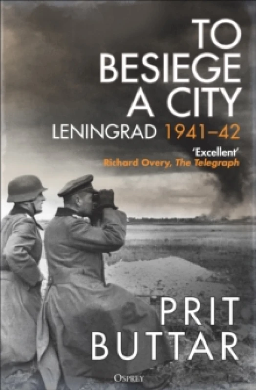 Image of To Besiege a City : Leningrad 194142 Paperback / softback