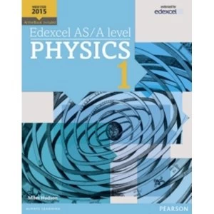 Image of Edexcel AS/A level Physics Student Book 1 + ActiveBook