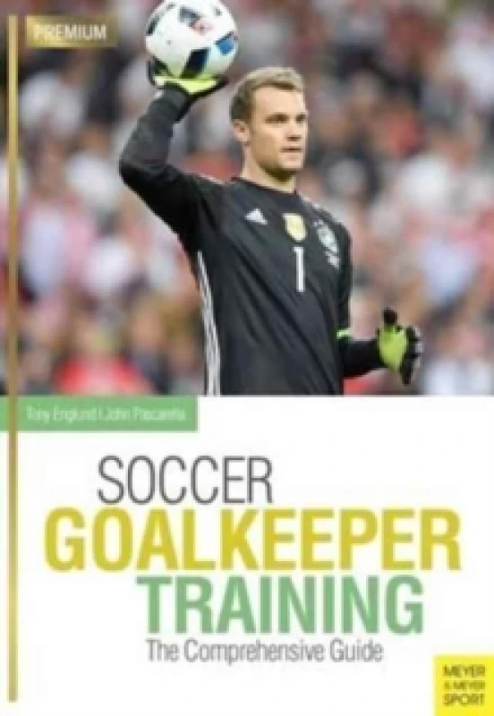 Image of Soccer Goalkeeping Training : The Comprehensive Guide Paperback / softback