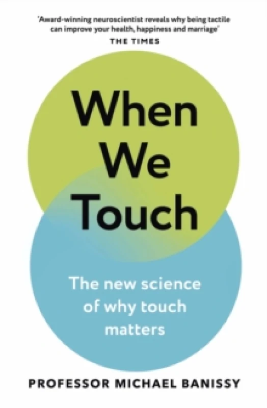 Image of When We Touch : The new science of why touch matters Paperback / softback