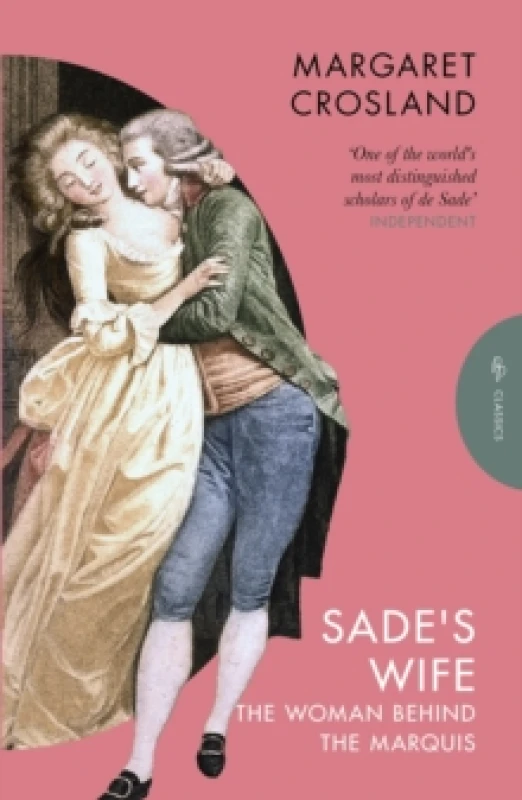 Image of Sade's Wife : The Woman Behind the Marquis Paperback / softback