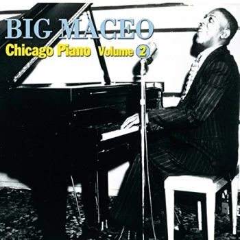 Image of Big Maceo - Chicago Piano Vol. 2 CD