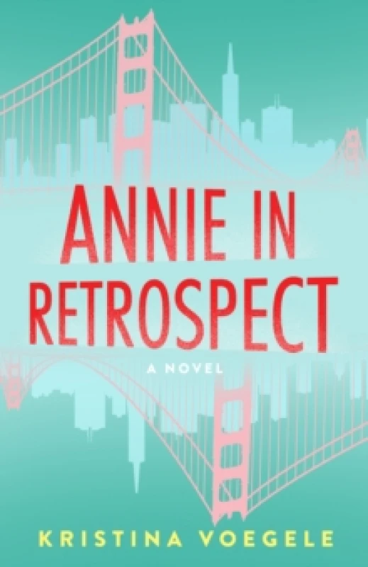 Image of Annie in Retrospect : A Novel Paperback / softback