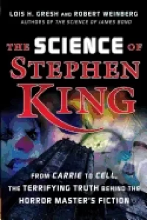 Image of science of stephen king from carrie to cell the terrifying truth behind th