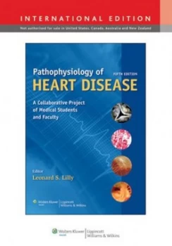 Image of Pathophysiology of Heart Disease by Leonard S. Lilly Paperback