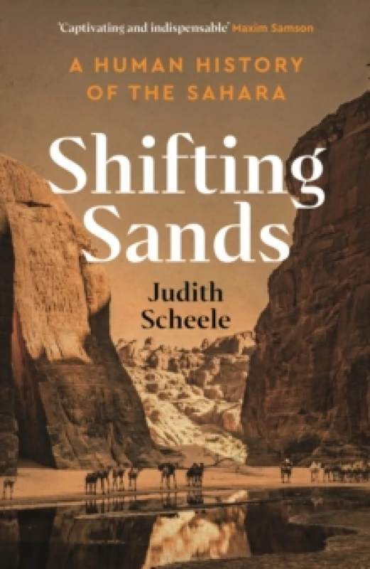 Image of Shifting Sands : A Human History of the Sahara Hardback