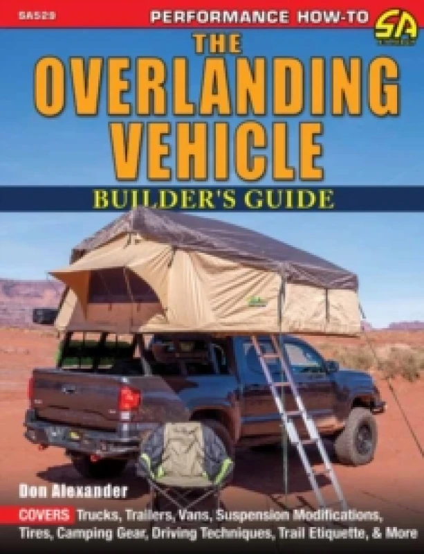 Image of The Overlanding Vehicle Builder's Guide Paperback / softback