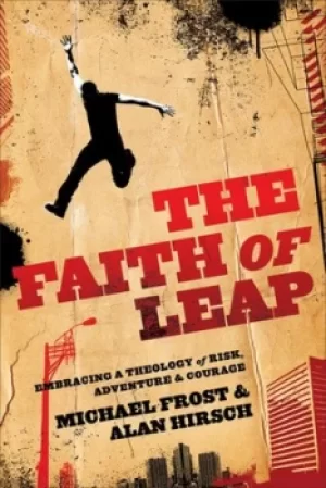 Image of The faith of leap by Michael Frost