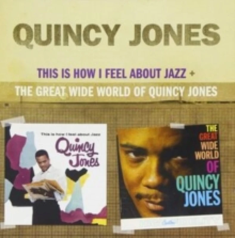 Image of This Is How I Feel About Jazz/Great Wide World of Quincy Jones CD / Album