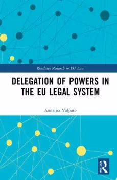 Image of Delegation of Powers in the EU Legal System