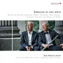 Image of Debussy Et Se Amis: Works By Claude Debussy, Albert Roussel, Paul Dukas /...