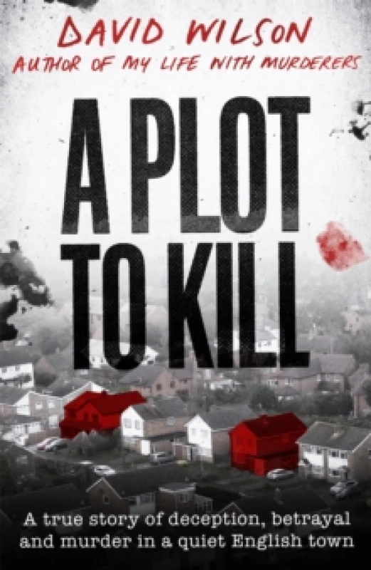 Image of A Plot to Kill. Hardback. By David Wilson Books