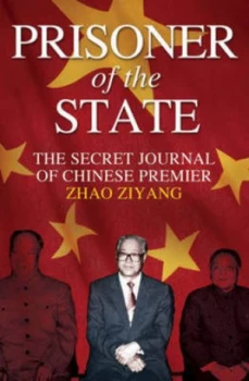 Image of Prisoner of the State by Premier Zhao Ziyang Hardback