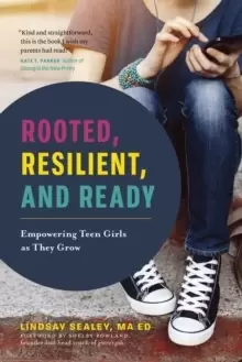 Image of Rooted, Resilient, and Ready : Empowering Teen Girls As They Grow